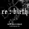 re-birth/DOUBLE EDGE(_u@Gba)